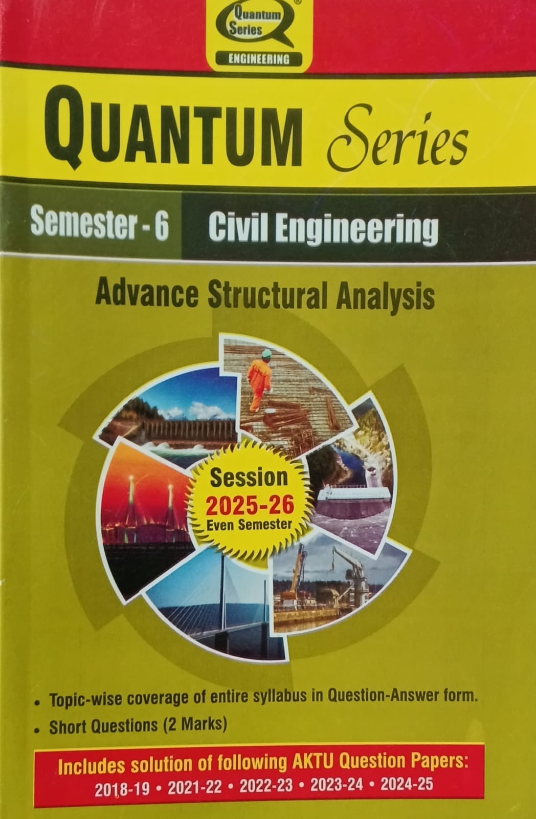 Quantum Series Advance Structural Analysis BCE061 AKTU B.Tech Semester 6 Civil Engineering Session 2025-2026
