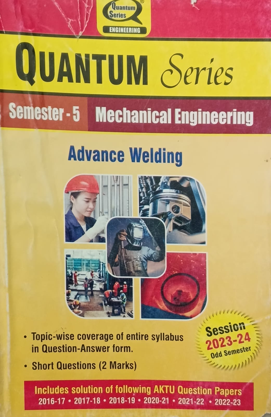Quantum Series Advance Welding AKTU B.Tech Semester 5 Mechanical Engineering Session 2023-2024