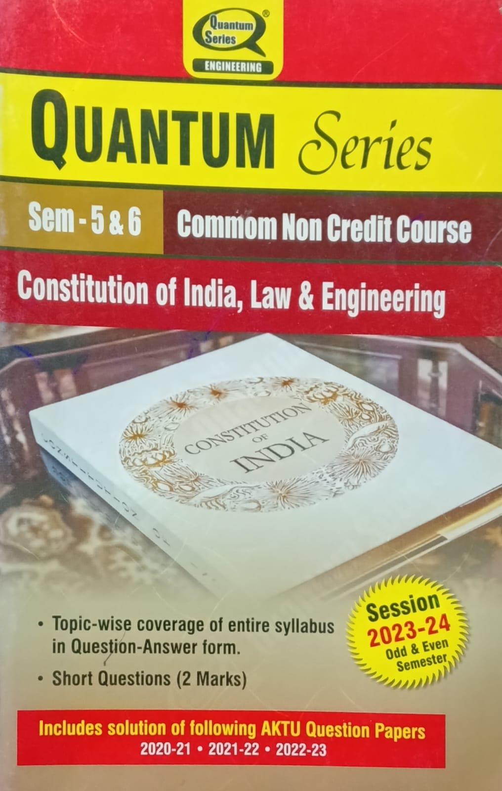 Quantum Series Constitution of India Law and Engineering KNC-501/KNC-601 AKTU B.Tech Semester 5 and 6 Common Non Credit Course Session 2023-2024
