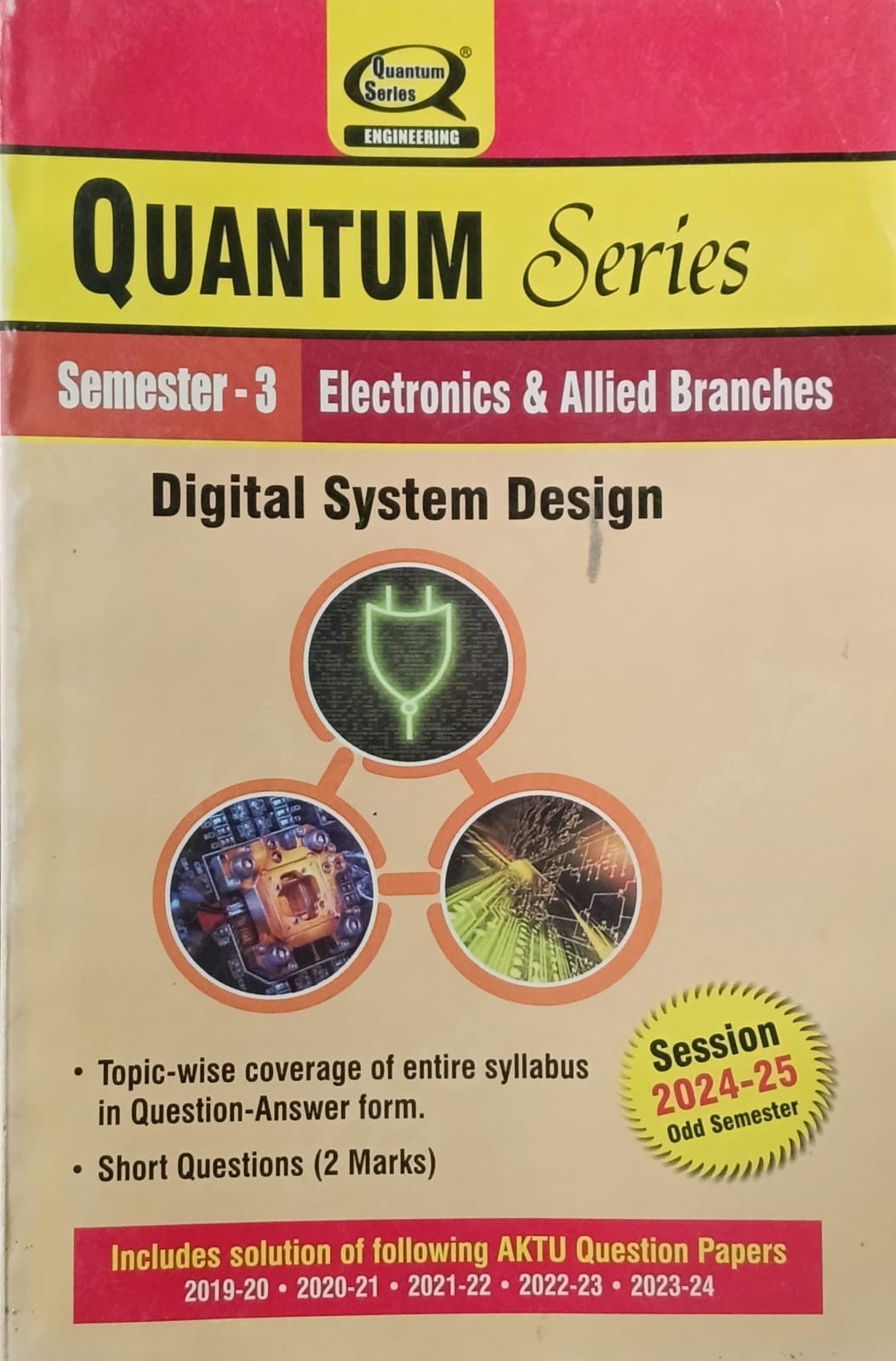 Quantum Series Digital System Design AKTU B.Tech Semester 3 Electronics and Allied Branches Session 2024-2025