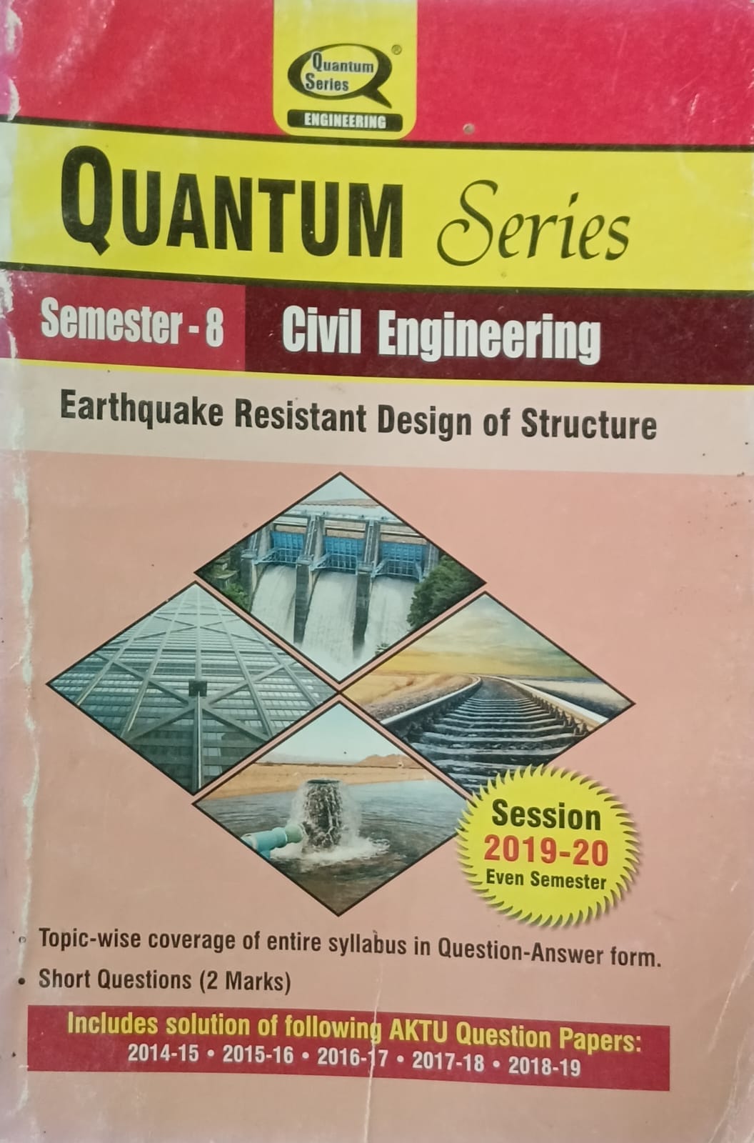 Quantum Series Earthquake Resistant Design of Structure AKTU B.Tech Semester 8 Civil Engineering Session 2019-2020