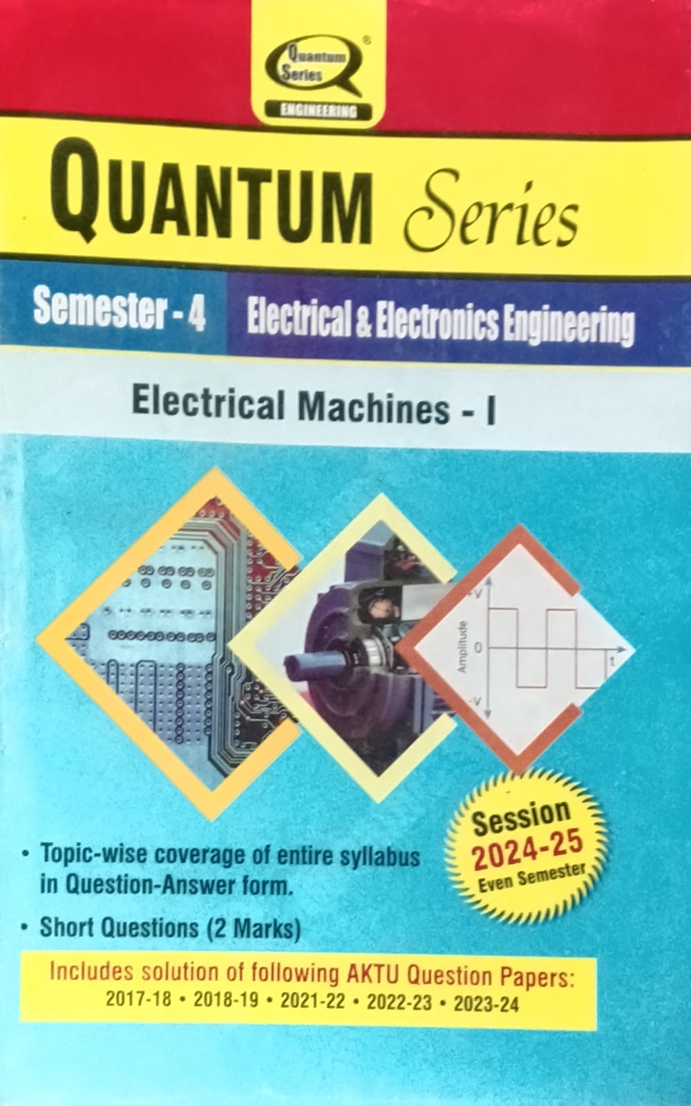 Quantum Series Electrical Machines-I BEE402 AKTU BTech Semester 4 Electrical and Electronics Engineering Session 2024-2025