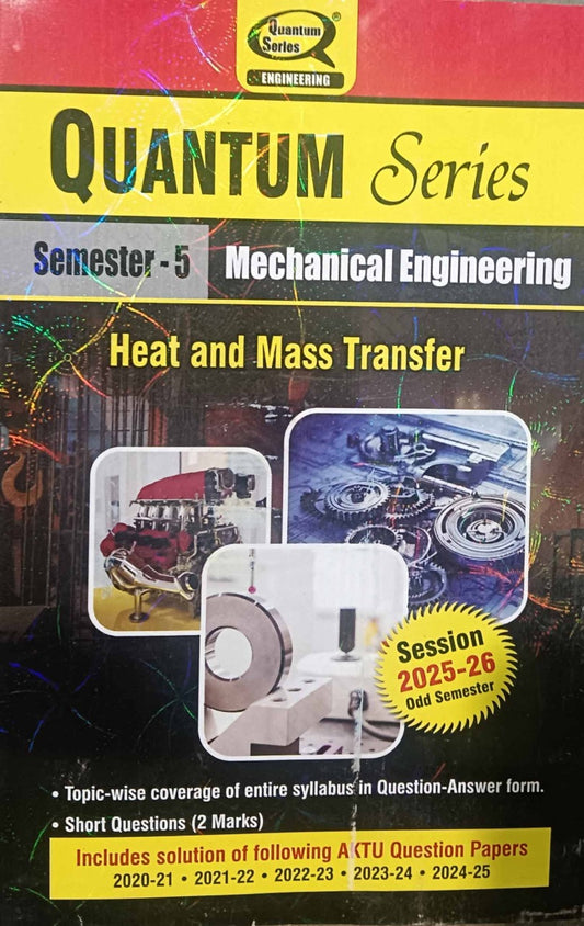 Quantum Series Heat and Mass Transfer 2026 BME-501 AKTU B.Tech Semester 5 Session 2025-2026 Mechanical Engineering