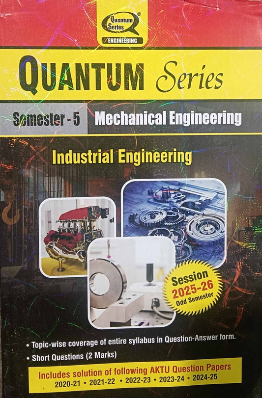 Quantum Series Industrial Engineering 2026 BME503 AKTU B.Tech Semester 5 Session 2025-2026 Mechanical Engineering