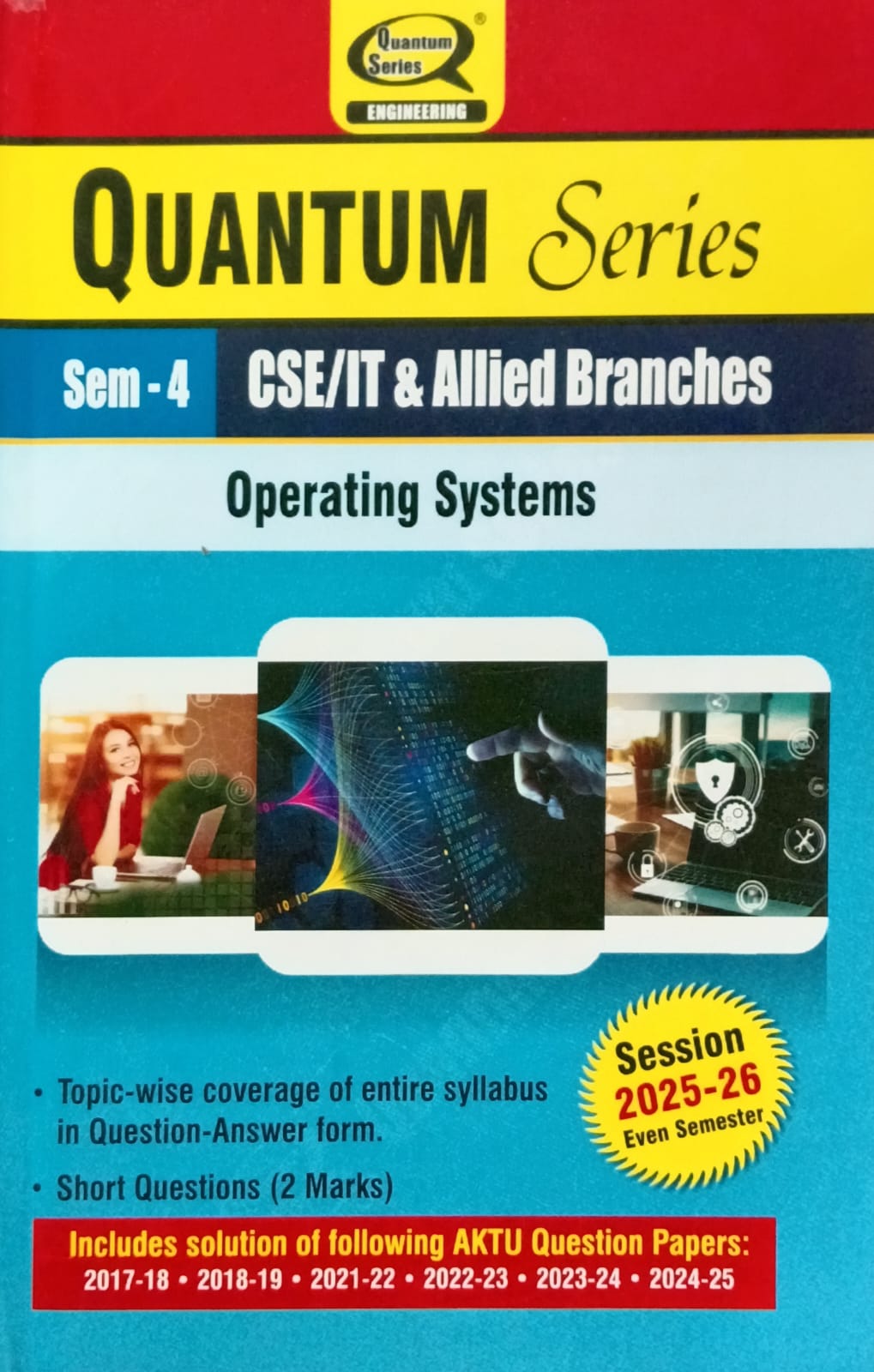 Quantum Series Operating Systems BCS401 AKTU B.Tech Semester 4 CSE/IT and Allied Branches Session 2025-2026