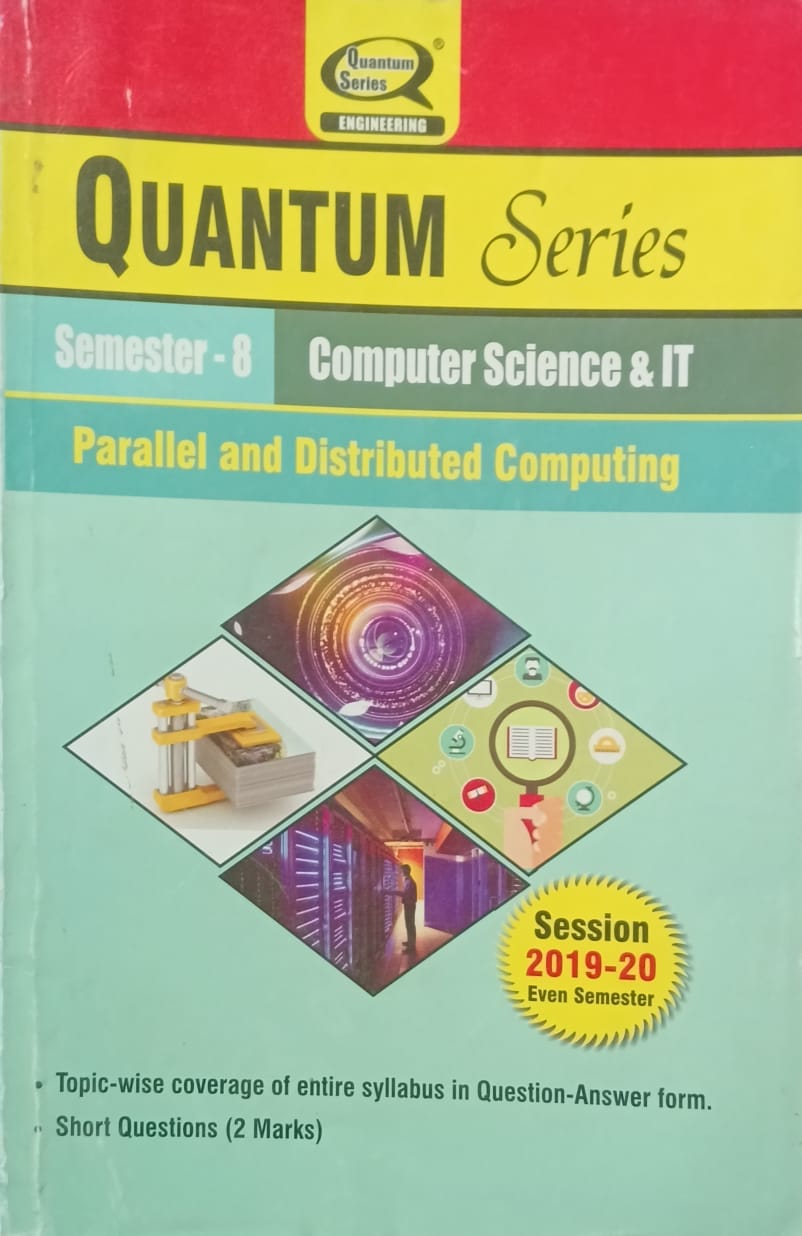 Quantum Series Parallel and Distributed Computing RCS083 AKTU B.Tech Semester 8 Computer Science and IT Session 2019-2020