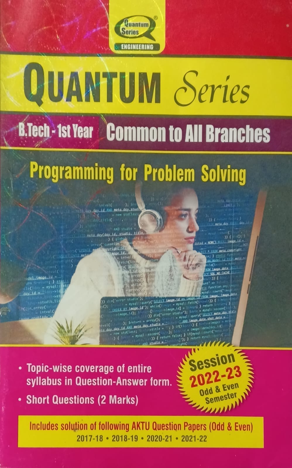 Quantum Series Programming for Problem Solving BCS101/BCS201 AKTU BTech 1st Year Session 2022-2023 Common to All Branches