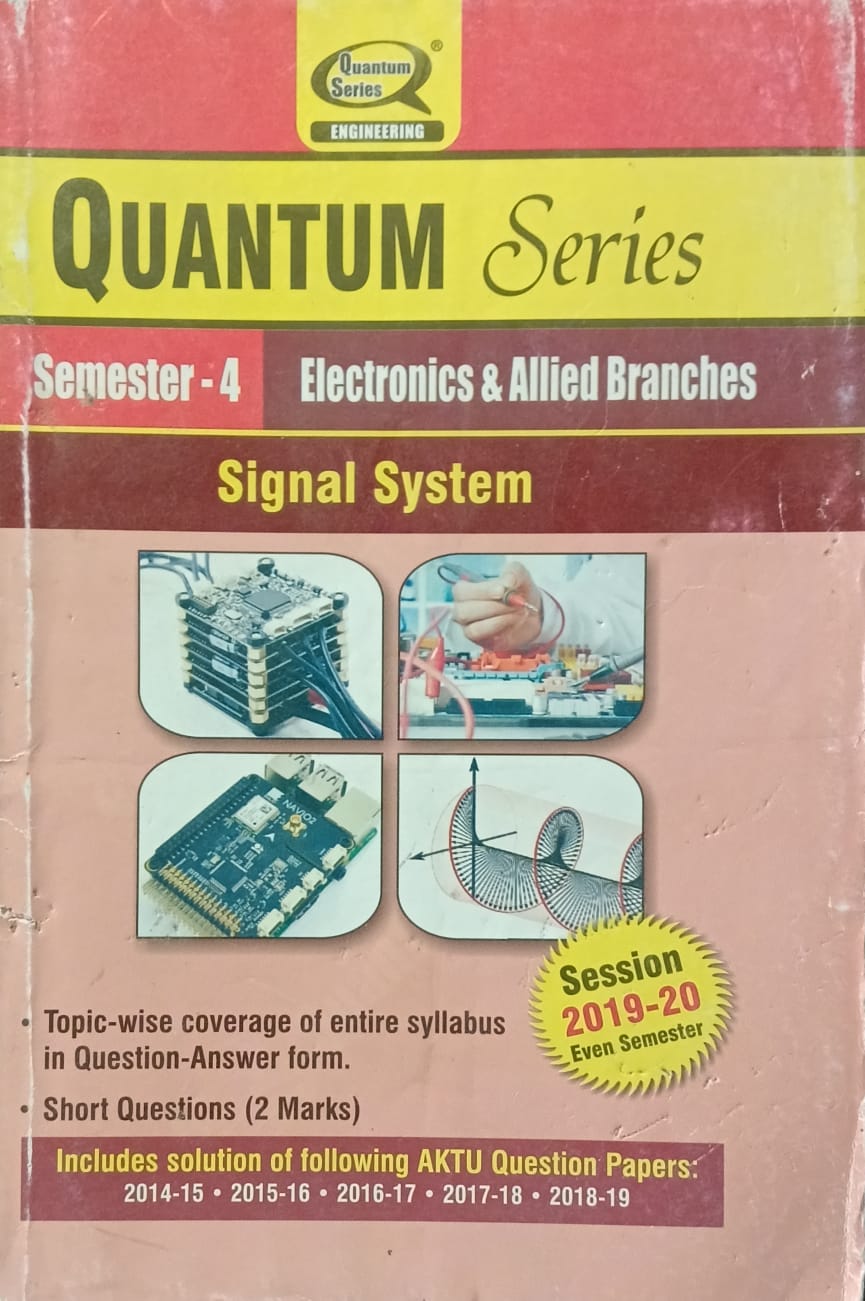 Quantum Series Signal System KEC403 AKTU BTech Semester 4 Electronics and Allied Branches Session 2019-2020
