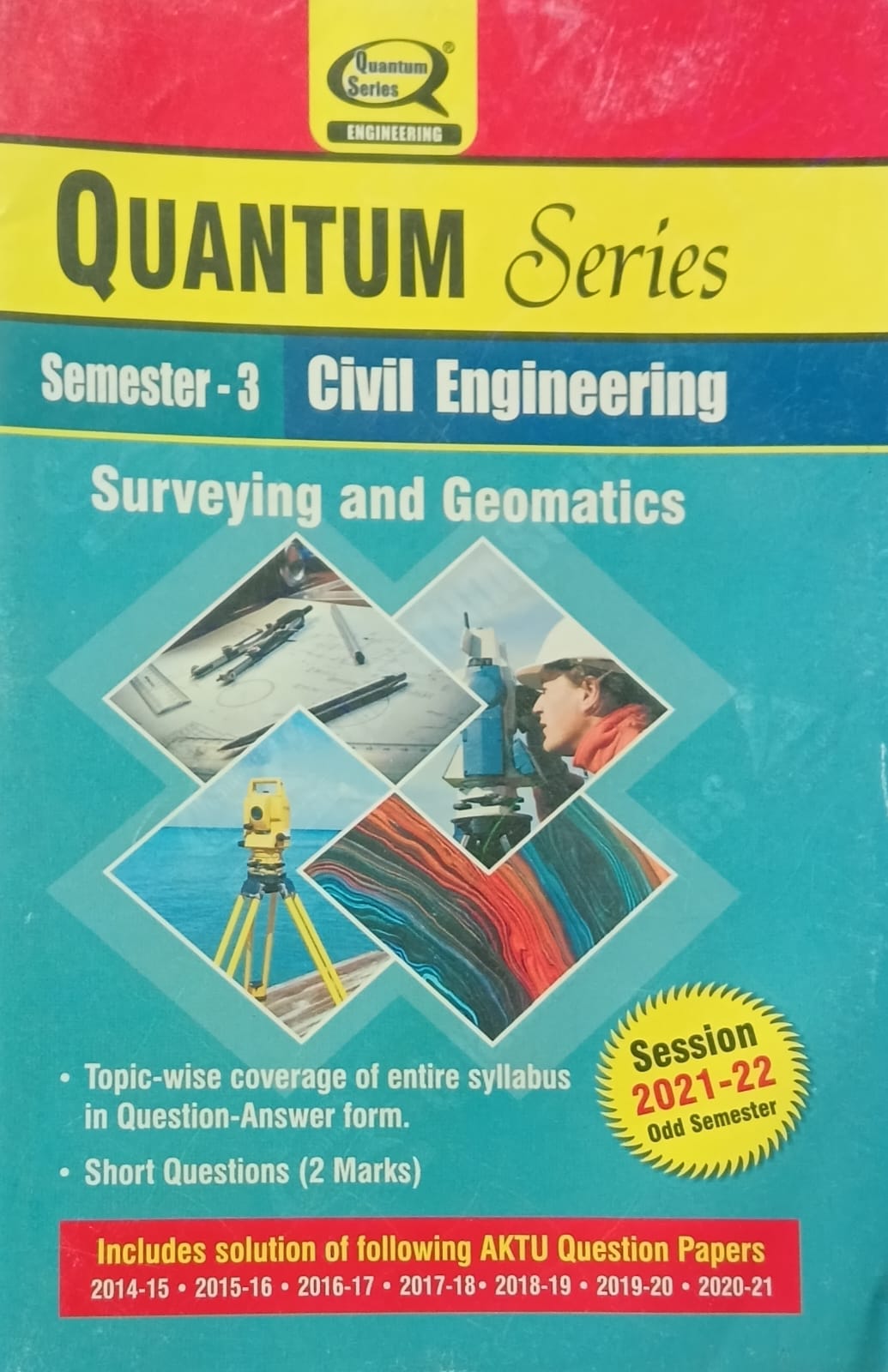 Quantum Series Surveying and Geomatics KCE302 AKTU B.Tech Semester 3 Civil Engineering Session 2021-2022