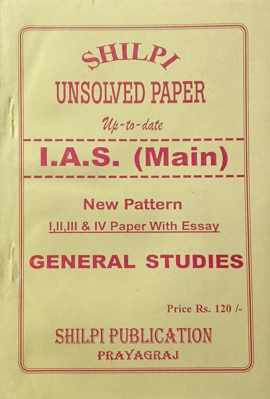 Shilpi IAS Main Exam General Studies I II III and IV Paper With Essay New Pattern Unsolved Paper Up to Date Bilingual