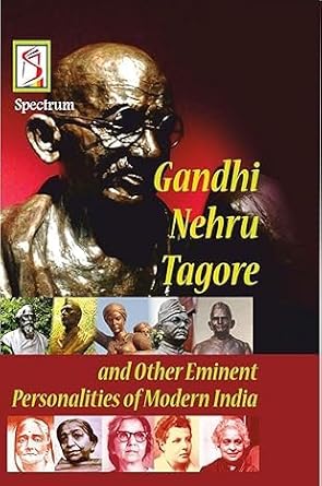Spectrum Gandhi Nehru Tagore And Other Eminent Personalities Of Modern India Book In English