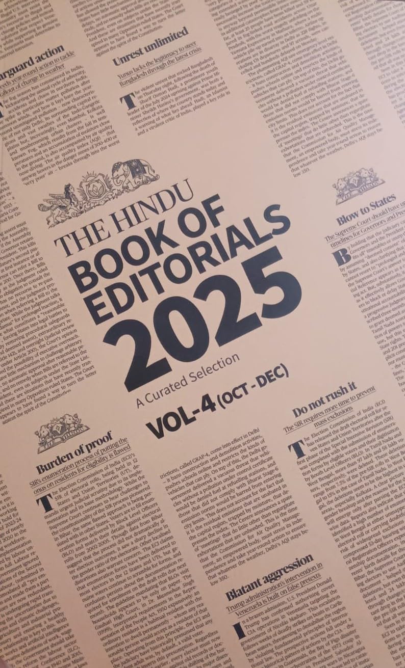 The Hindu Book of Editorials 2025 Volume-4 October to December A Curated Selection