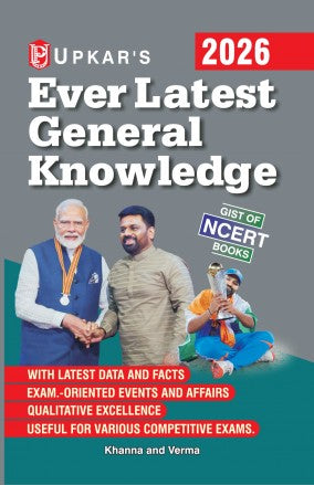 Upkar Ever Latest General Knowledge 2026 With Latest Data and Facts Useful For Various Competitive Exams
