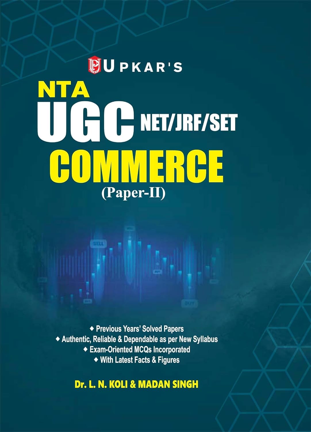 Upkar UGC NET JRF SET 2025 Commerce Paper 2 Guide With Previous Years Solved Papers By Dr L.N Koli and Madan Singh