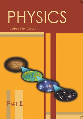 NCERT Physics Class 12 Part 1 And Part 2 Textbook For English Medium Based On CBSE Syllabus