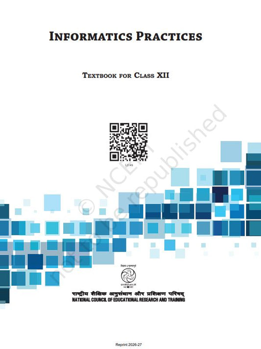 NCERT Informatics Practices Class 12 Textbook Of English Medium Grade XII Code-2149