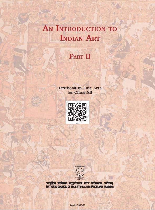 NCERT An Introduction To Indian Art Class 12 Part 2 Textbook For English Grade XII Code-12144