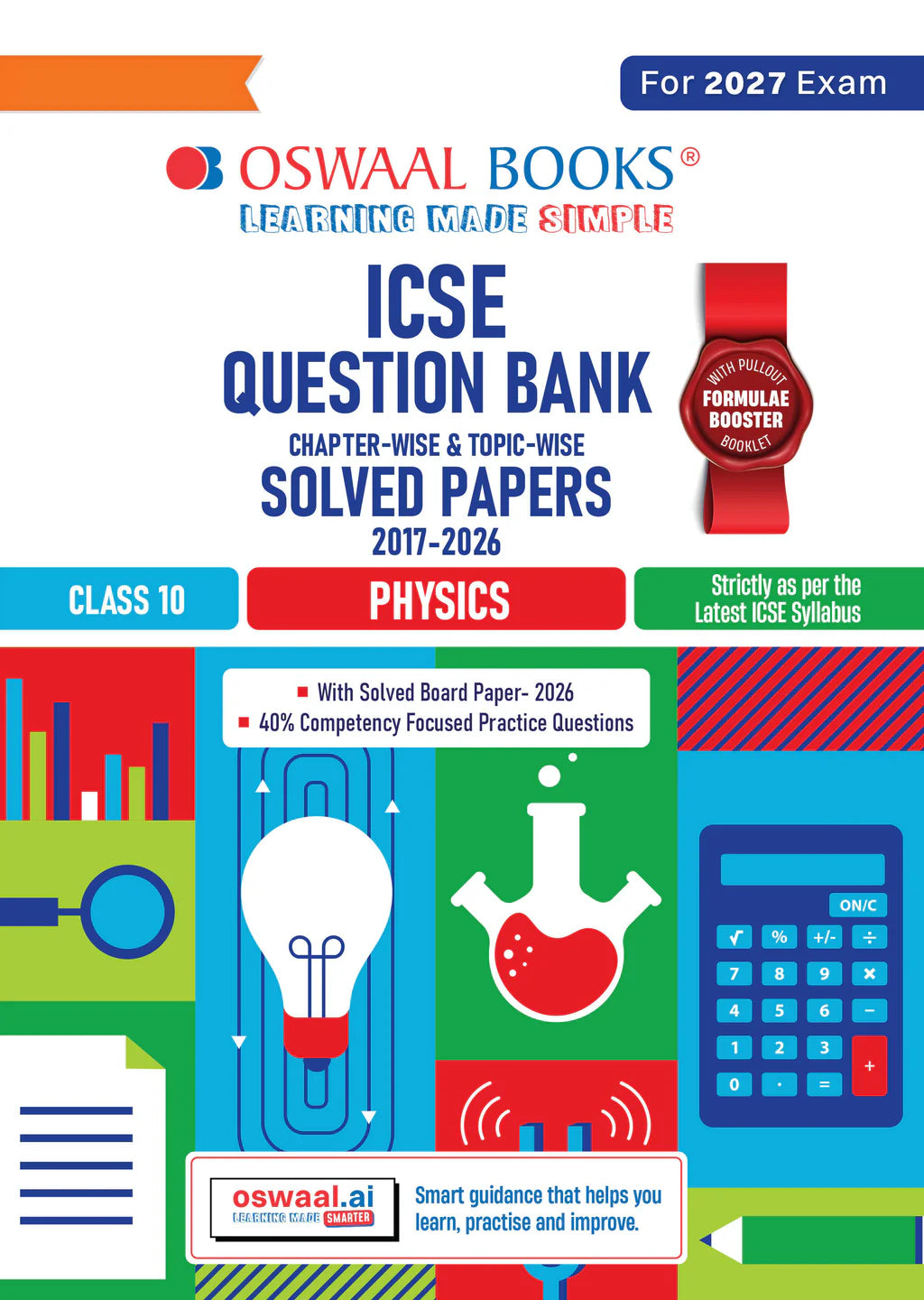 Oswaal Class 10 ICSE Question Bank Physics 2017-2026 For 2027 Exam Chapterwise Topicwise with Competency Based Questions Includes 2026 Paper fully solved Self-Assessment Papers Practice Paoers With Free Khatu Shyam Sticker