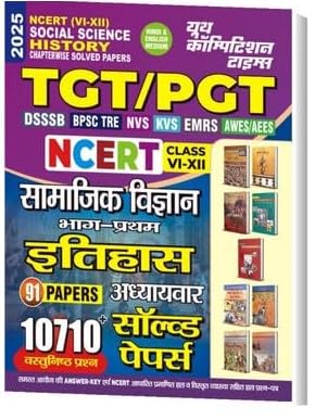 Youth TGT PGT 2025 Itihas Samajik Vigyan Part 1 NCERT Class VI-XII Chapterwise Solved Papers Bilingual