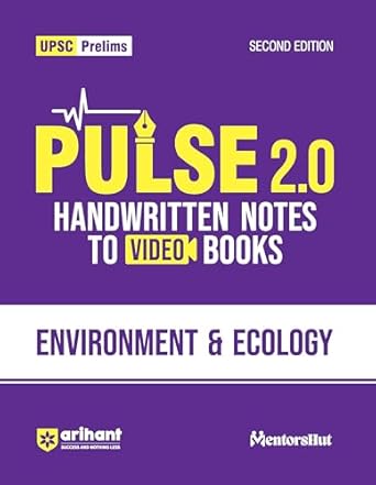 Arihant UPSC Prelims Environment and Ecology for Civil Services Exam 2025 Pulse 2.0 Handwritten Notes with Video Lectures  Color Coded Notes 2nd Edition UPSC GS Book in English