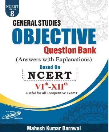 Cosmos General Studies Objective Question Bank Series 8 Based on NCERT VI-XII English Medium By Mahesh Kumar Barnwal