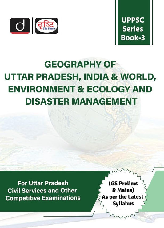 Drishti Geography Of Uttar Pradesh India And World Environment And Ecology And Disaster Management 2nd Edition
