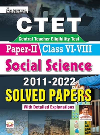 CTET Paper II Class VI to VIII Social Science 2011 to 2022 Solved Papers (with detailed explanation English Medium 3941
