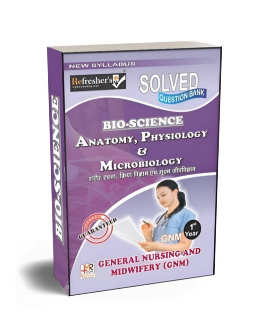 Medico Refresher GNM 1st Year Bio Science Anatomy Physiology and Microbiology Solved Question Bank Hindi Medium Latest Edition 2025