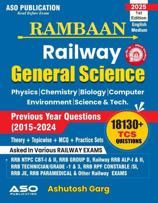 ASO Rambaan Railway General Science 18130+ TCS Questions Previous Year Questions 2015-2024 English Medium 1st Edition 2025
