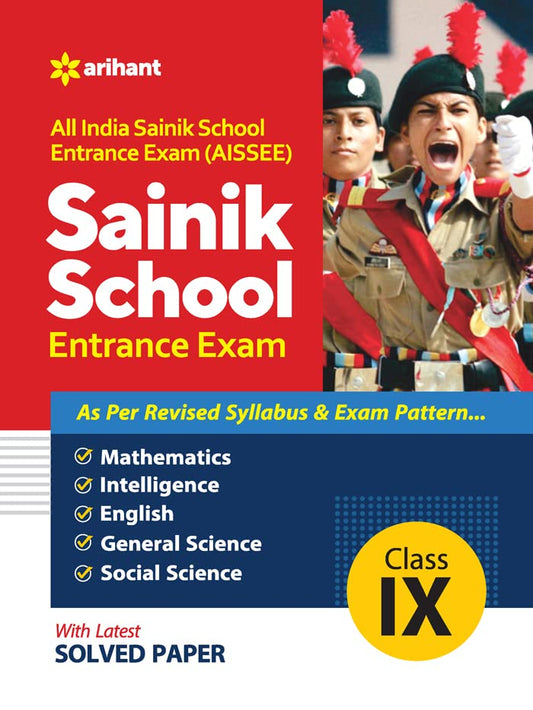 Arihant All India Sainik School Entrance Exam AISSEE Class 9 As Per Revised Syllabus And Exam Pattern With Latest Solved Paper