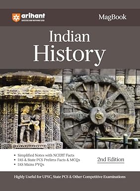 Arihant Magbook Indian History for UPSC Civil Services IAS Prelims State PCS and other Competitive Exam  IAS Mains PYQs