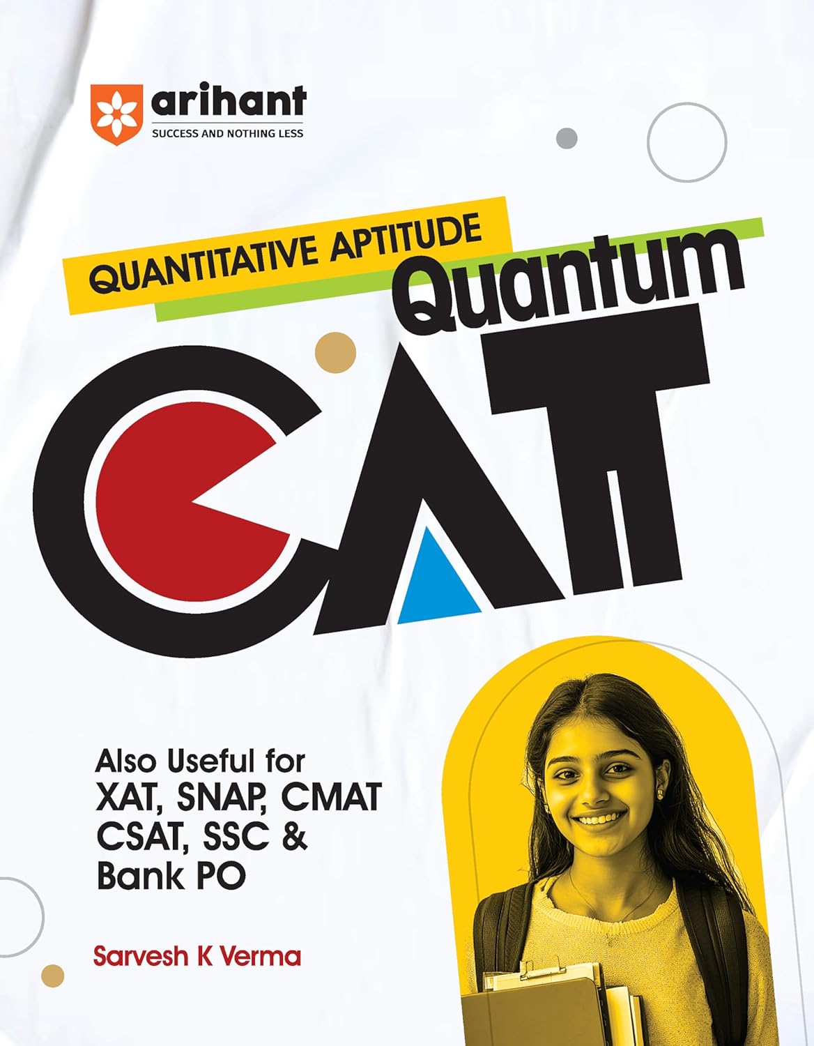 Arihant Quantitative Aptitude Quantum CAT Also Useful For XAT SNAP CMAT CSAT SSC And Bank PO By Sarvesh K Verma With Free Khatu Shyam Sticker