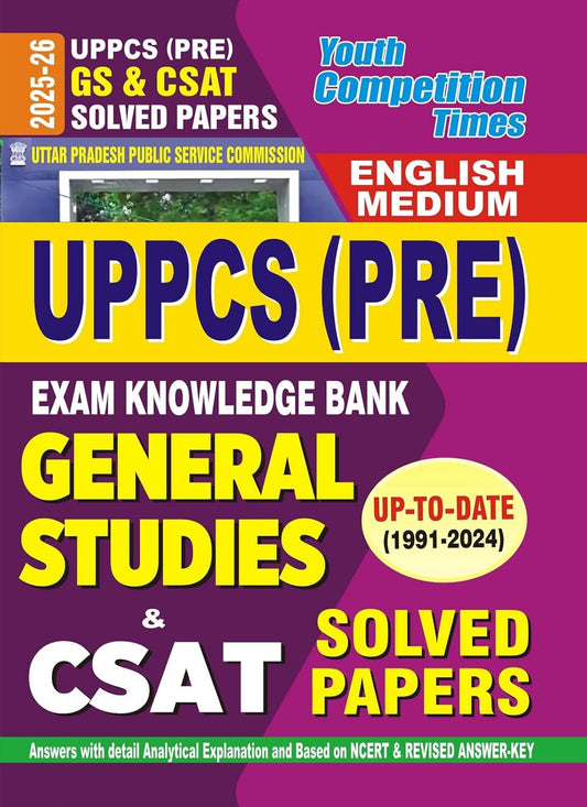 Youth UPPCS Prelims 2025-2026 General Studies and CSAT Up-to-Date Solved Papers 1991-2024 Exam Knowledge Bank English Medium