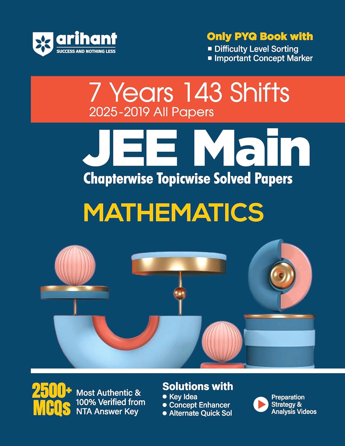 Arihant JEE Main 2026 Exam Mathematics Chapterwise Topicwise Solved Papers 7 Years 2025 to 2019 143 Shifts All Papers English Medium