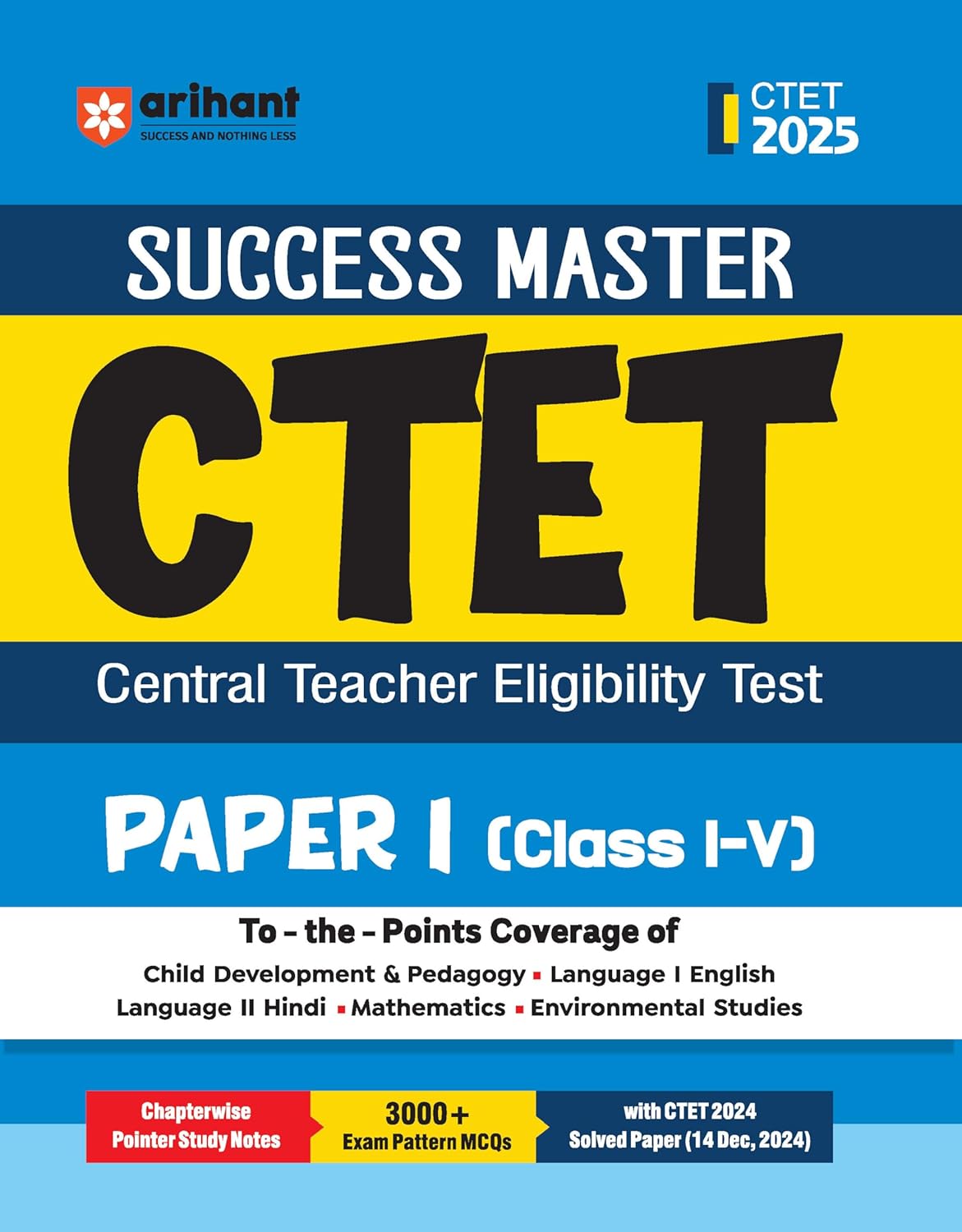Arihant CTET 2025 Paper-1 Class I-V Primary Level Exam Guide Success Master To The Points English Medium