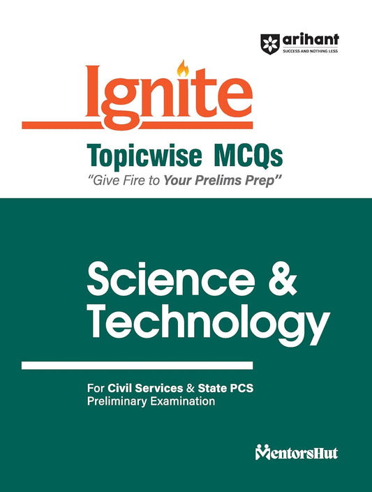 Arihant Ignite Topicwise MCQs Science and Technology Book English Medium for Civil Services and State PCS Prelims Exam