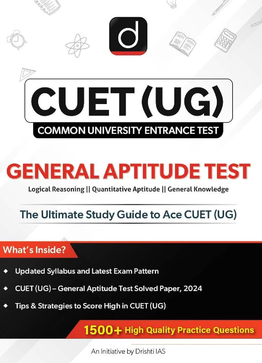 Drishti IAS CUET UG Entrance Exam Book 2025 General Aptitude Test GAT Study Guide Covers Logical Reasoning Quantative Aptitude And General Knowledge