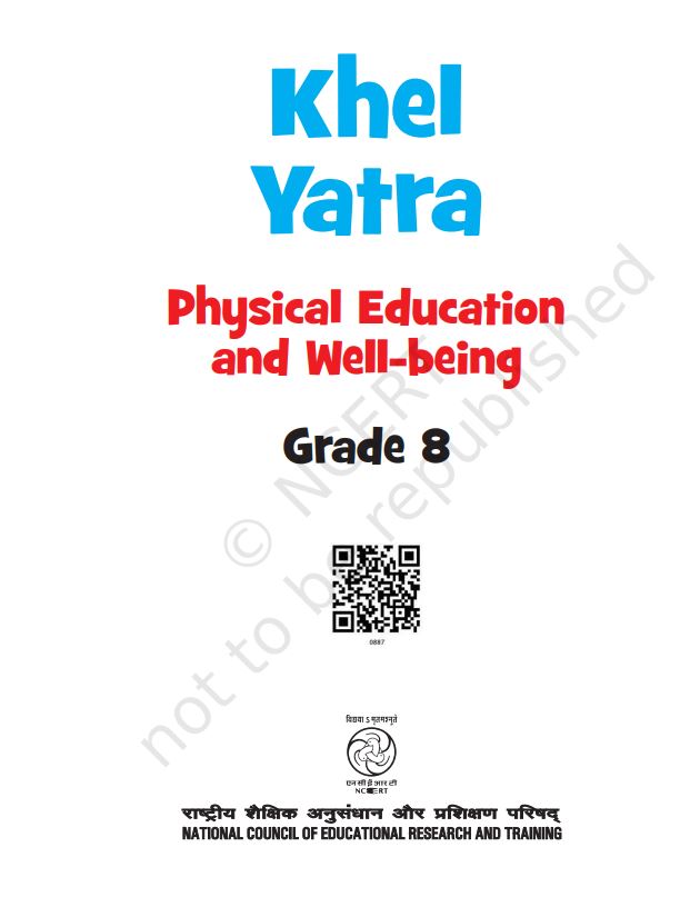 NCERT Khel Yatrs Class 8 Textbook For Physical Education And Well Being Grade 8 Latest Edition 2026-27 Code 0887