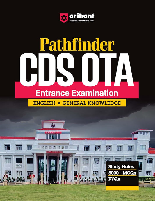 Arihant Pathfinder CDS OTA Entrance Exam 2025 English and General Knowledge Guide With Study Notes 5000+ MCQs PYQs theory and practice Book English Medium