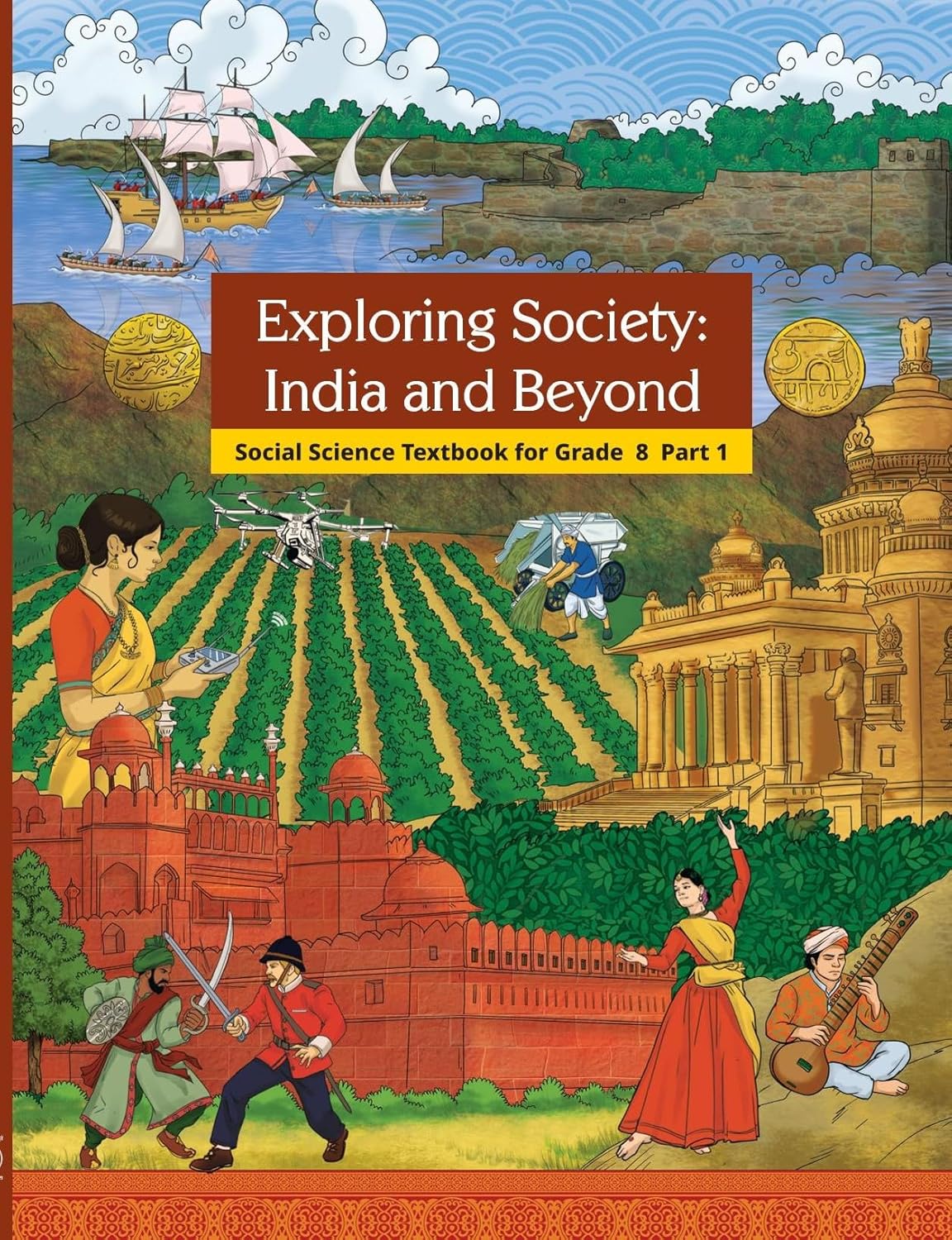 NCERT Exploring Society India And Beyond Social Science Textbook For Class 8 Part 1 Latest Edition