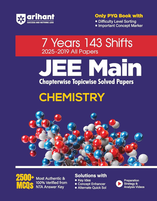 Arihant JEE Main 2026 Exam Chemistry 7 Years Solved Papers Chapterwise Topicwise 2025 to 2019 143 Shift All Papers Book English Medium