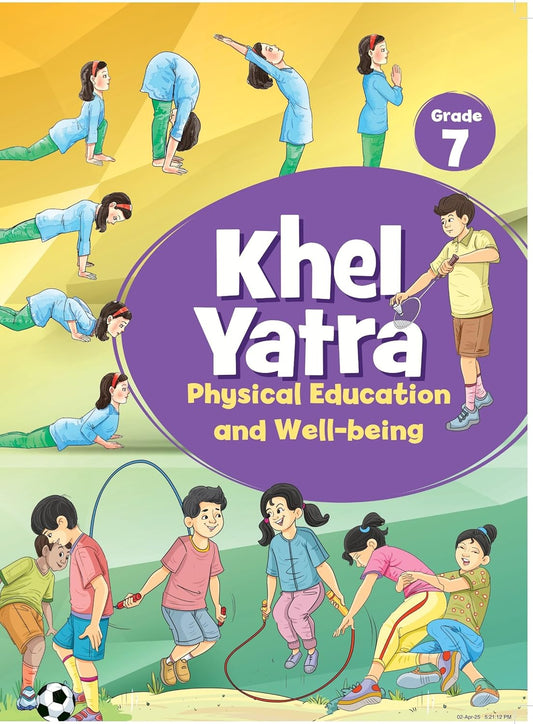 NCERT Khel Yatra Physical Education and Well-Being Textbook For Class 7