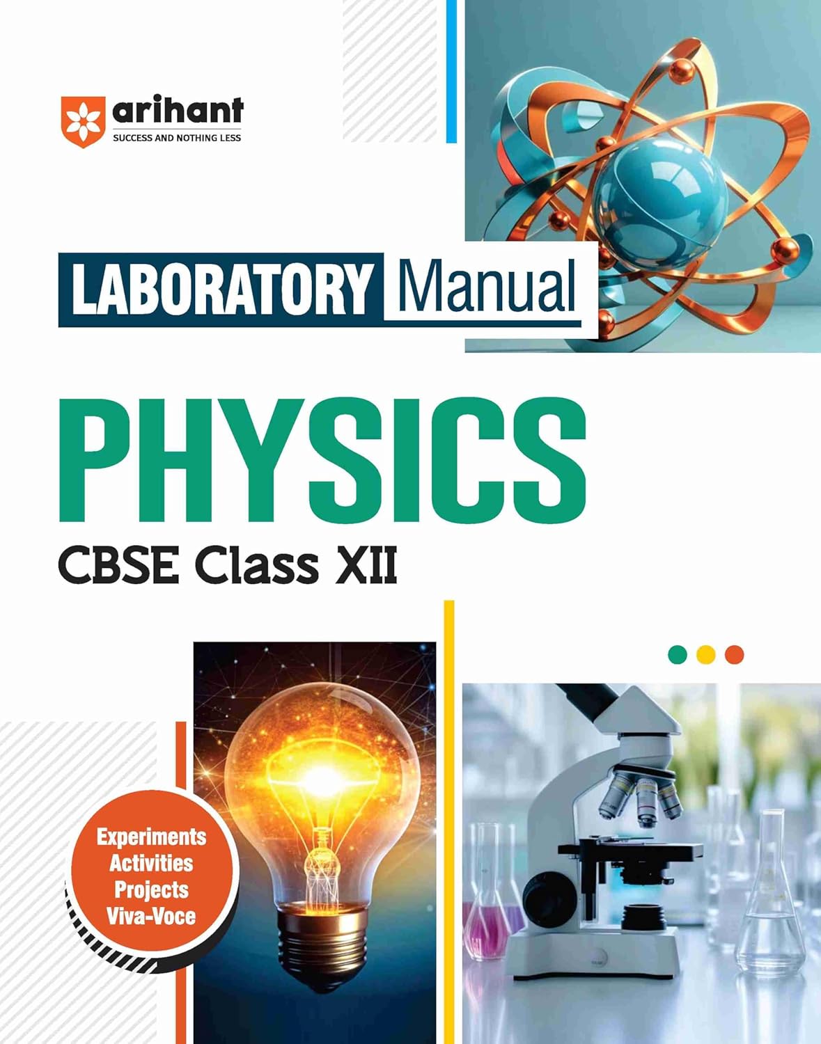Arihant Laboratory Manual Physics Class 12 Complete Practical Book With Experiments Viva Voce Questions And Answer NCERT Compliant Lab Book
