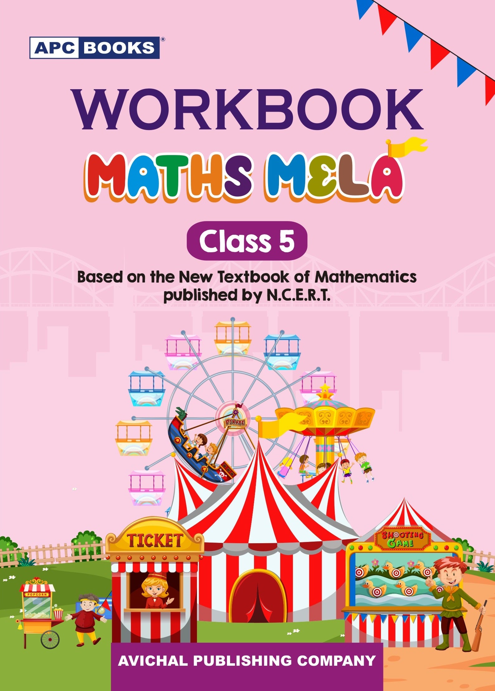 APC BOOKS Workbook Maths Mela Class 5 Based On The New Textbook Of Mathematics By NCERT With Free Water Proof Khatu Shyanm Sticker