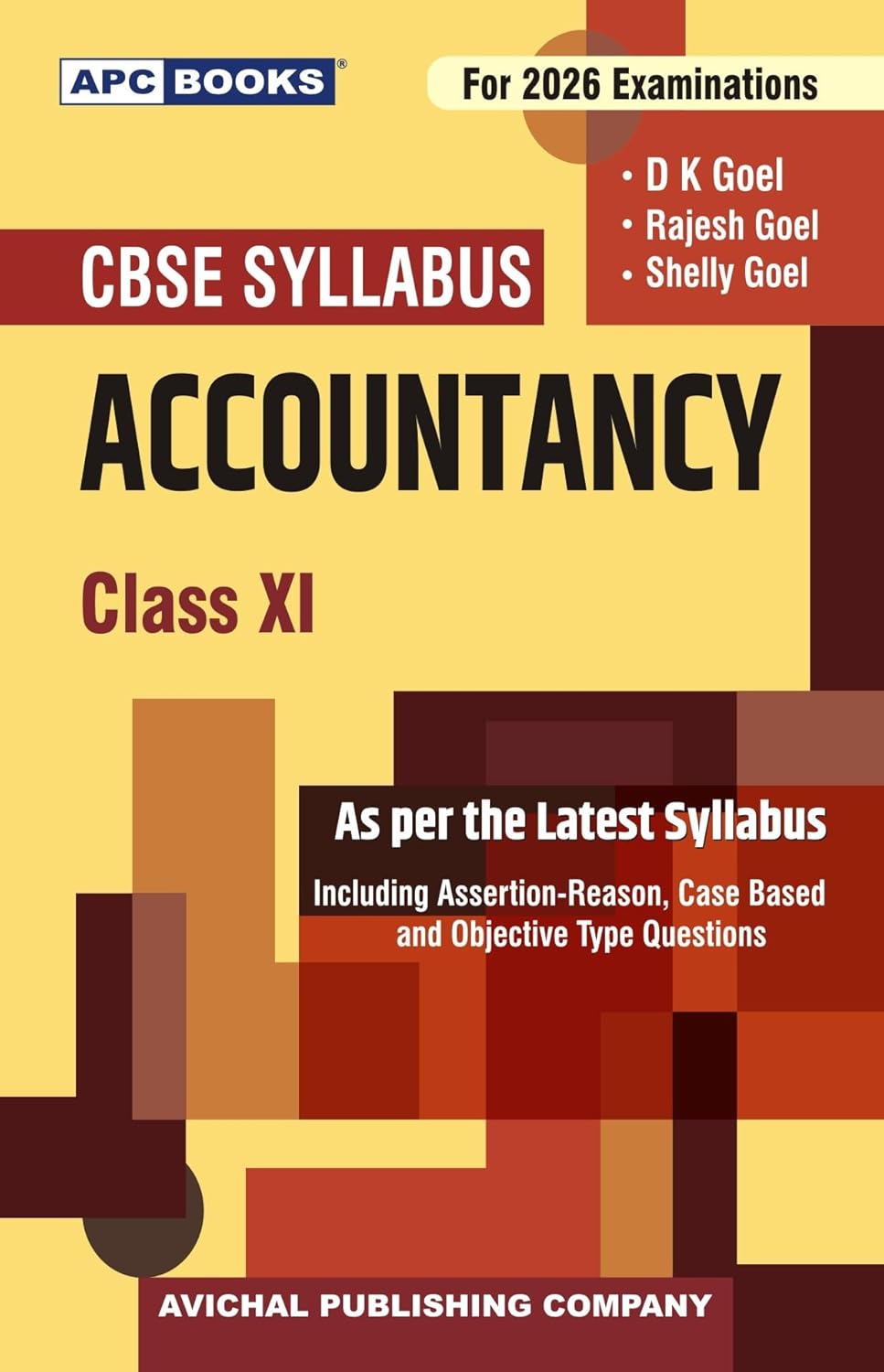 APC Books CBSE Exam 2026 Class 11 Accountancy Book As per the Latest Syllabus By D K Goel