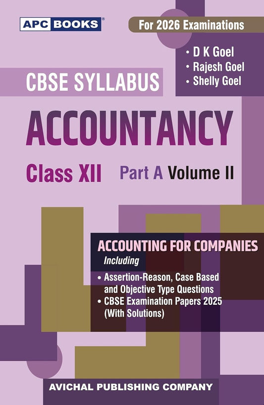 APC Books CBSE Exam 2026 Class 12 Accountancy Part A Volume 2 Accounting for Companies By D K Goel