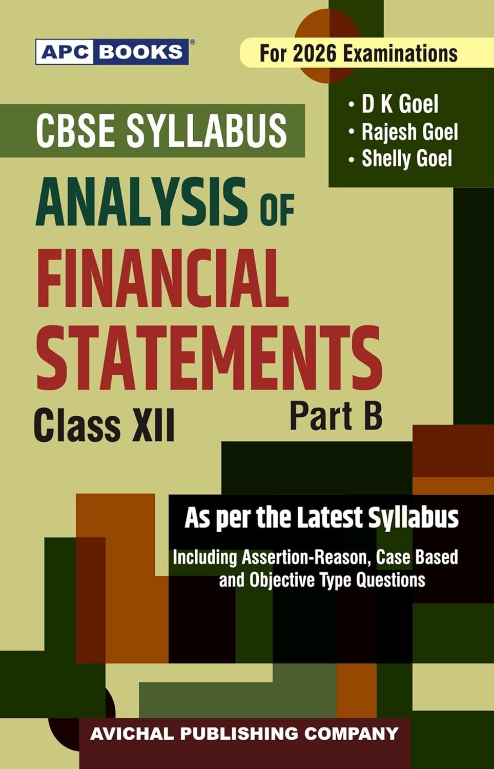 APC Books CBSE Exam 2026 Class 12 Part B Analysis Of Financial Statements As Per the Latest Syllabus By D K Goel