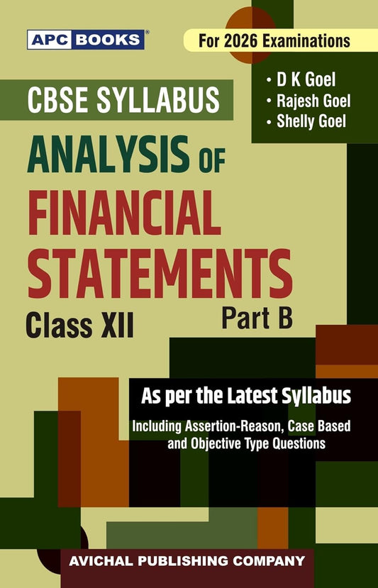 APC Books CBSE Exam 2026 Class 12 Part B Analysis Of Financial Statements As Per the Latest Syllabus By D K Goel