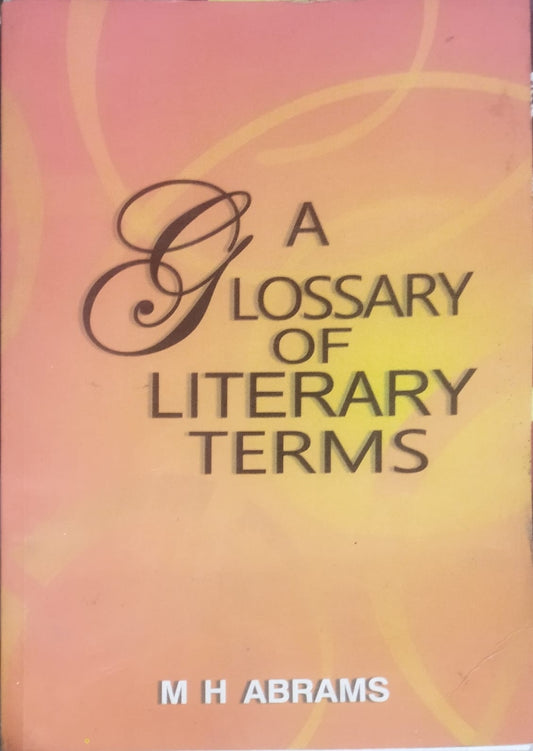 A Glossary of Literary Terms By M H Abrams Book In English