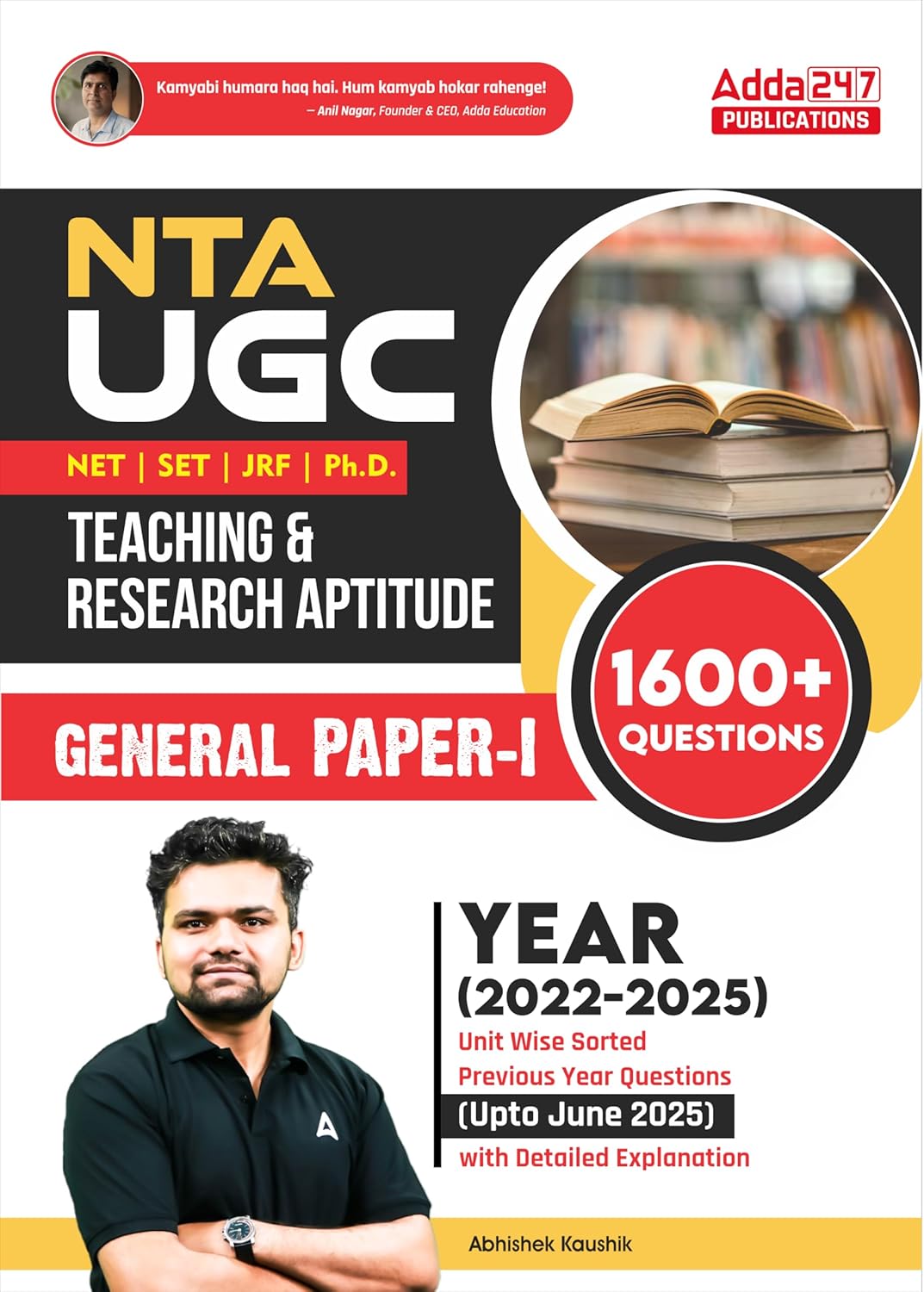 Adda247 NTA UGC NET JRF 2026 Exam General Paper-1 Teaching and Research Aptitude PYQs 2022-2025 With 1600+ Questions English Medium By Abhishek Kaushik